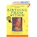 Birthing from Within: An Extra-Ordinary Guide to Childbirth Preparation
