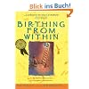 Birthing from Within: An Extra-Ordinary Guide to Childbirth Preparation