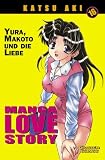 Manga Love Story: Manga Love Story 16: Bd 16 - Katsu Aki