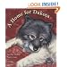 A Home for Dakota (Sit! Stay! Read!)