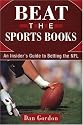 Beat the Sports Books: An Insider's Guide to Betting the NFL