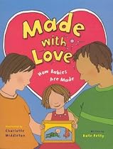 Made with Love: How Babies Are Made