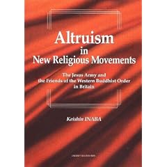 Altruism in New Religious Movements: The Jesus Army and the Friends of the Western Buddhist Order in Britain