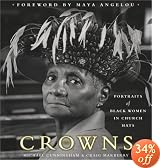 Crowns: Portraits of Black Women in Church Hats