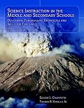 Science Instruction in the Middle and Secondary Schools: Developing Fundamental Knowledge and Skills for Teaching (6th Edition)