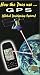 How the Pros ... GPS (Global Positioning System)