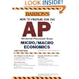 How to Prepare for the AP Microeconomics Macroeconomics (Barron's How to Prepare for the Ap Macroeconomics... by Frank Musgrave and Elia Kacapyr