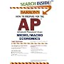 How to Prepare for the AP Microeconomics/Macroeconomics (Barron's How to Prepare for the Ap Macroeconomics/Microeconomics  Advanced Placement Examination)