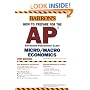 How to Prepare for the AP Microeconomics/Macroeconomics (Barron's How to Prepare for the Ap Macroeconomics/Microeconomics  Advanced Placement Examination)