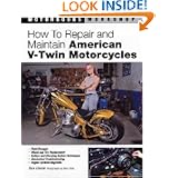How to Repair and Maintain American V-Twin Motorcycles (Motorbooks Workshop) by Sara Liberte