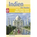 Nelles Guide Indien- Der Norden (Reisef�hrer) / Delhi, Taj Mahal, Rajasthan, Khajuraho, Ladakh, Himalaya