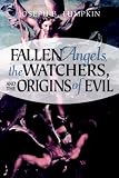 Fallen Angels, the Watchers, and the Origins of Evil