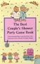 The Best Couple's Shower Party Game Book