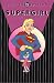 The Supergirl Archives, Vol. 1 (DC Archive Editions)