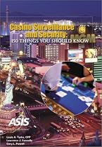 Casino Surveillance and Security: 150 Things You Should Know