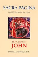 The Gospel of John (Sacra Pagina)