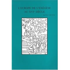 L'Europe de l'exegese au XVIe siecle: Interpretations de la parabole des ouvriers a la vigne (Matthieu 20,1-16) (Bibliotheca Ephemeridum Theologicarum Lovaniensium)