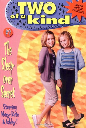 The Sleepover Secret (Two of a Kind, No. 3)