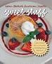 Sweet Stuff: Karen Barker's American Desserts