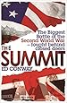 The Summit: The Biggest Battle of the Second World War - fought behind closed doors