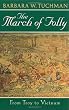 The March of Folly: From Troy to Vietnam