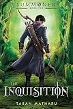 The Inquisition: Summoner: Book Two (The Summoner Trilogy)