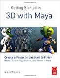 51RHofVZbbL. SL160  Getting Started in 3D with Maya: Create a Project from Start to Finish Model, Texture, Rig, Animate, and Render in Maya