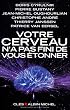 Votre cerveau n'a pas fini de vous �tonner