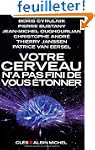 Votre cerveau n'a pas fini de vous �t...