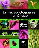 La macrophotographie numérique