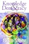 Knowledge and Democracy: A 21st Century Perspective