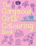 The Gorgeous Girls` Colouring Book