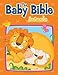 The Baby Bible Animals (The Baby Bible Series)