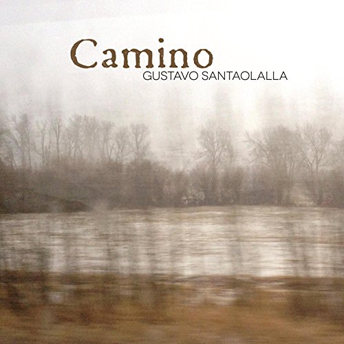 Gustavo Santaolalla - Camino - Zortam Music