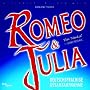 Romeo & Julia Deutschsprachige Gesamtaufnahme