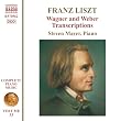 Liszt : int�grale de l'oeuvre pour piano, vol. 33 (Transcriptions de Wagner et Weber)