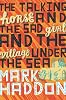 The Talking Horse and the Sad Girl and the Village Under the Sea