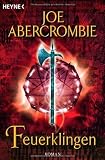 Feuerklingen - First Law 02. - Joe Abercrombie