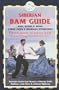 The Siberian BAM Guide: Rail, Rivers & Road: North-East Russia's Siberian BAM Railway, Lena River & Kolyma Highway (Trailblazer Guides)
