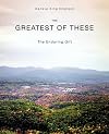 THE GREATEST OF THESE