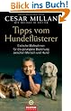 Tipps vom Hundefl�sterer: Einfache Ma�nahmen f�r die gelungene Beziehung zwischen Mensch und Hund