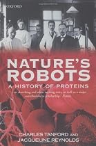 Nature's Robots: A History of Proteins