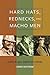 Hard Hats, Rednecks, and Macho Men: Class in 1970s American Cinema