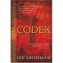 Codex: A Novel by Lev Grossman