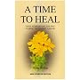 A Time to Heal: Teaching the Whole Body to Beat Incurable Cancer