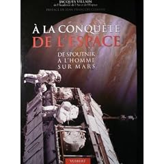 A la conqu�te de l'espace : De Spoutnik � l'homme sur Mars