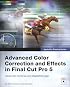 Apple Pro Training Series: Advanced Color Correction and Effects in Final Cut Pro 5 (Apple Pro Training)