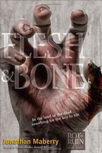 Flesh & Bone (Rot & Ruin) by Maberry, Jonathan (August 13, 2013) Paperback