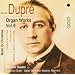 Dupre: Organ Works Vol. 6