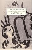L Ancien Testament : La Genèse, l Exode, Le Cantique des cantiques